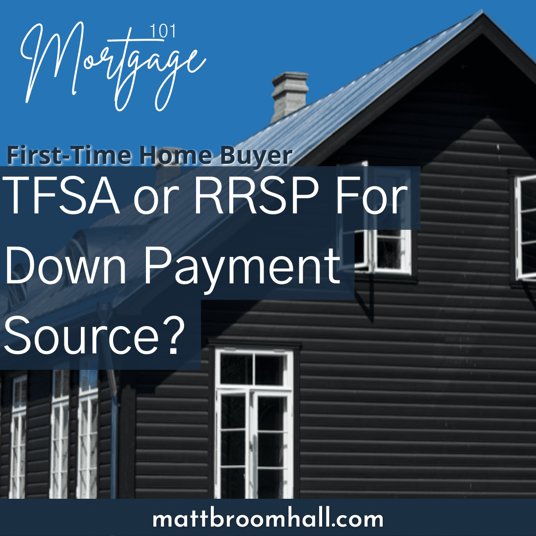 TFSA or RRSP For Down Payment Source?